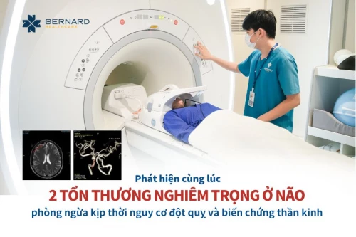 Phát hiện cùng lúc 2 tổn thương nghiêm trọng ở não, giúp phòng ngừa kịp thời nguy cơ đột quỵ và biến chứng thần kinh